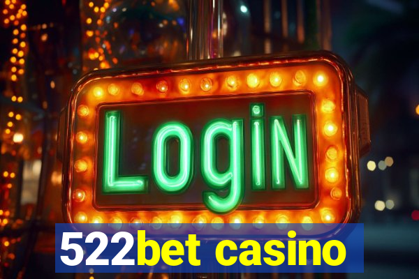 522bet casino